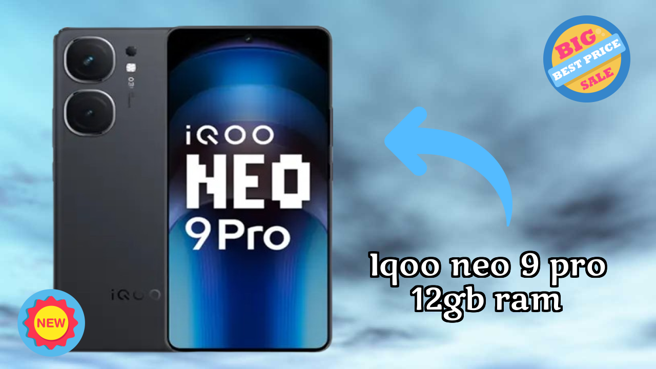 IQOO Neo 9 Pro 12GB RAM Display Quality: AMOLED Explained