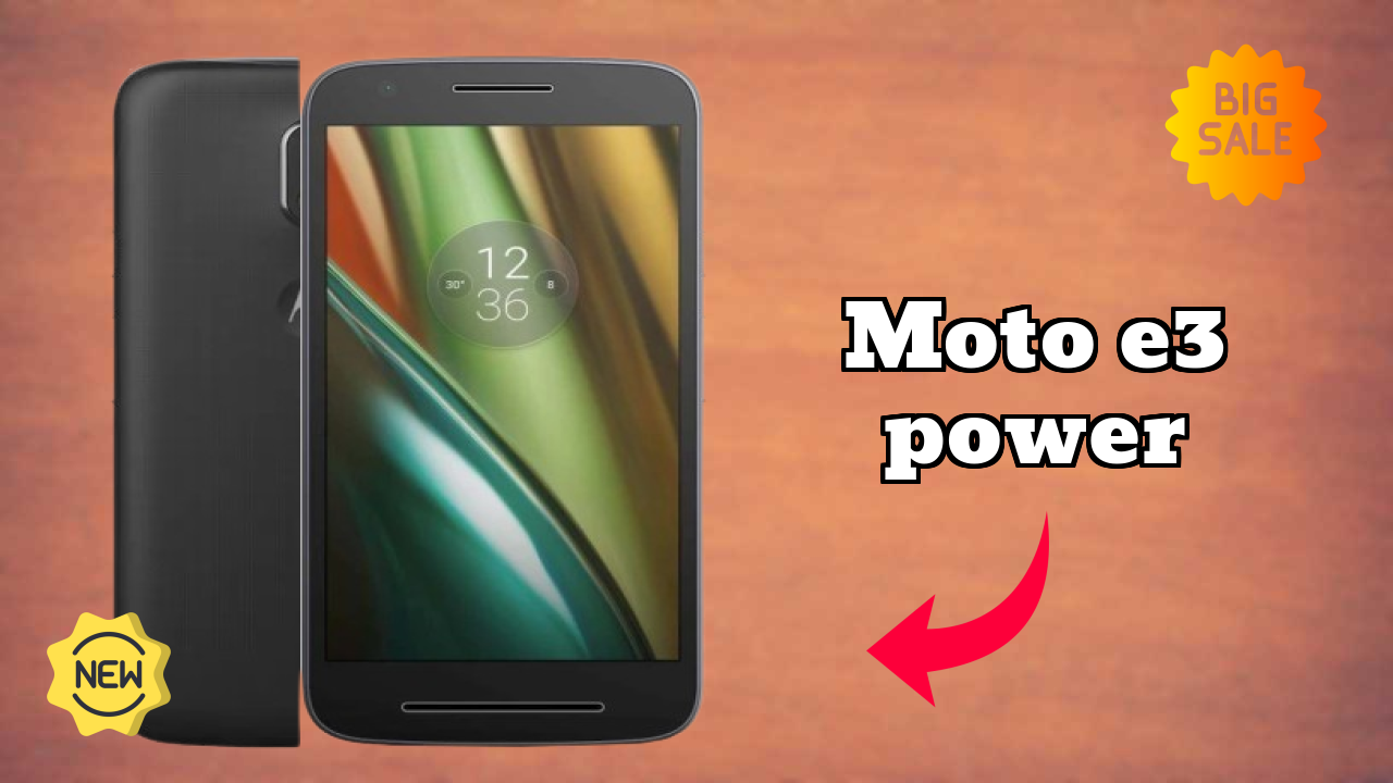 Moto E3 Power at ₹8,499 - Best Deal Available Now