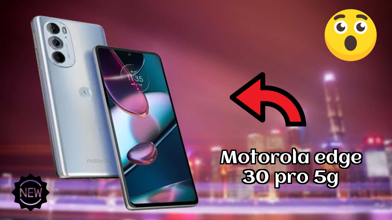 Motorola Edge 30 Pro 5G Battery Life: 4800 MAh Real-World Test