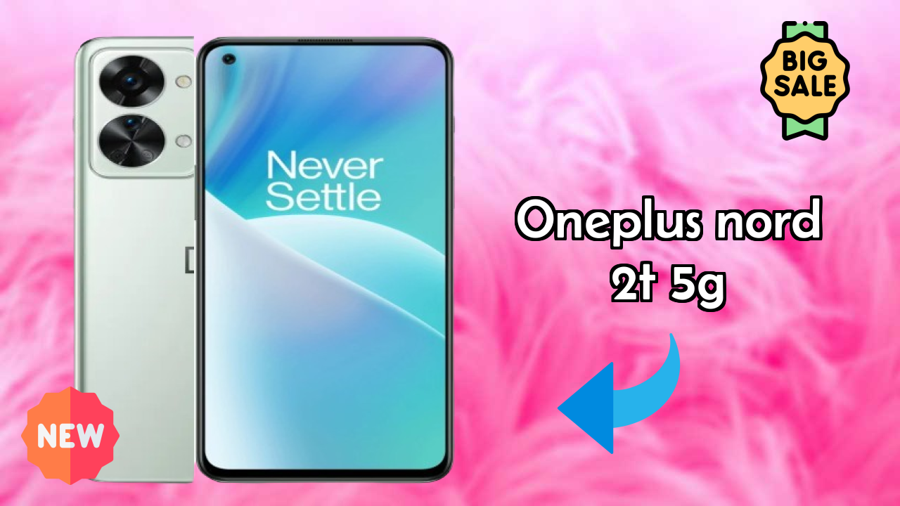 OnePlus Nord 2T 5G at ₹27,990 - Complete Specifications