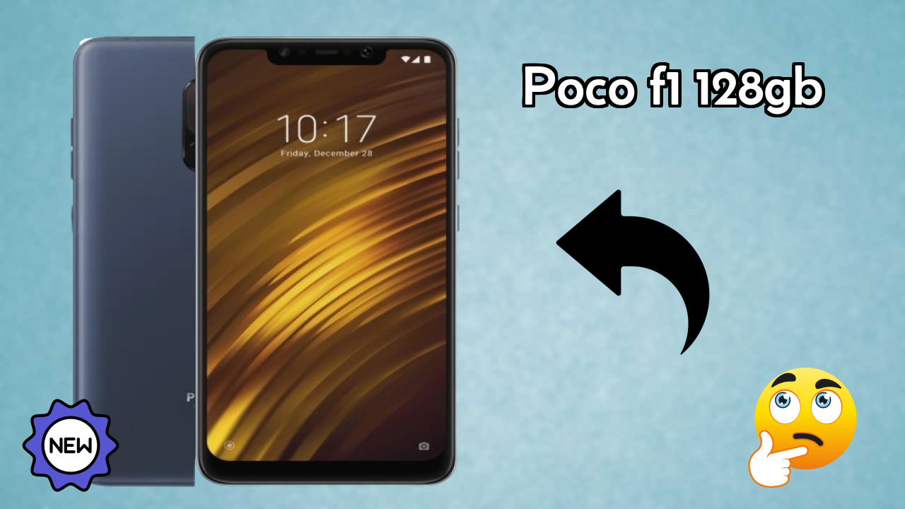 POCO F1 128GB Price Drop Alert: Now Just ₹12,999 Only!