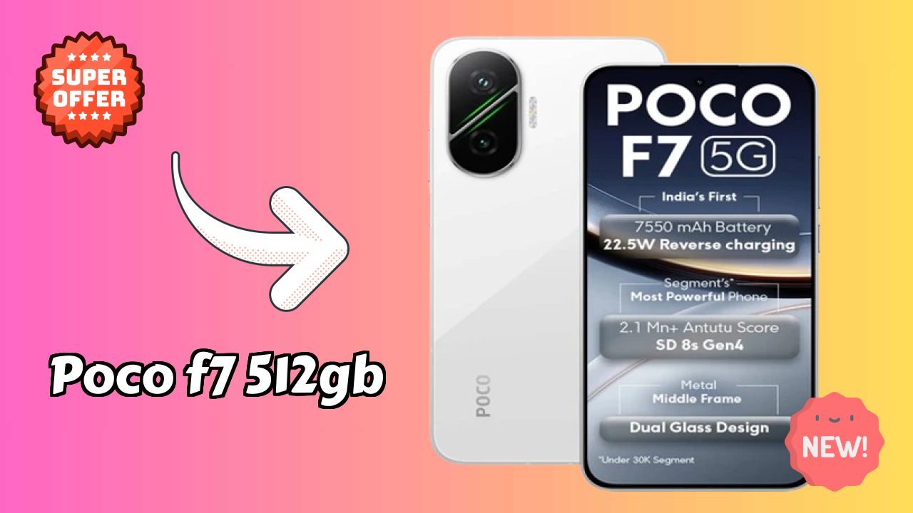 POCO F7 512GB Price: ₹33,999 - Is It Worth Buying?
