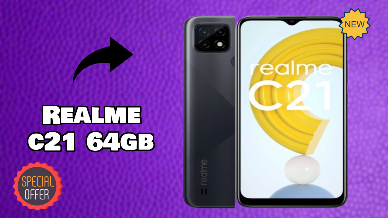 Realme C21 64GB New 2026: fetchers and Reveies with Amazing Brand