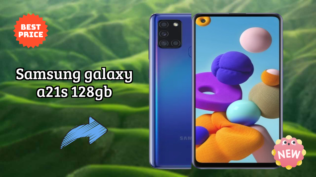 Samsung Galaxy A21s 128GB Comparison 2026 – Complete Feature Breakdown
