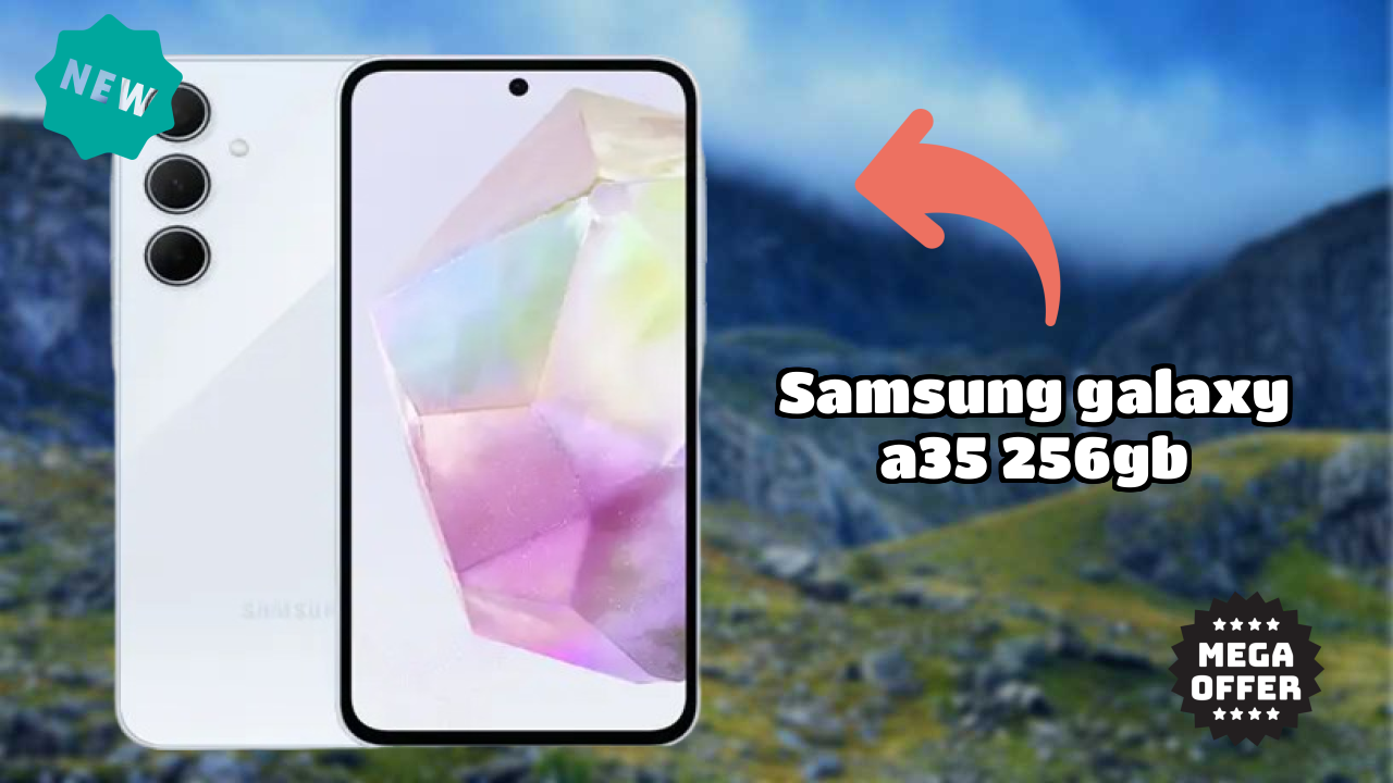 Samsung Galaxy A35 256GB Display Quality: Super AMOLED Explained