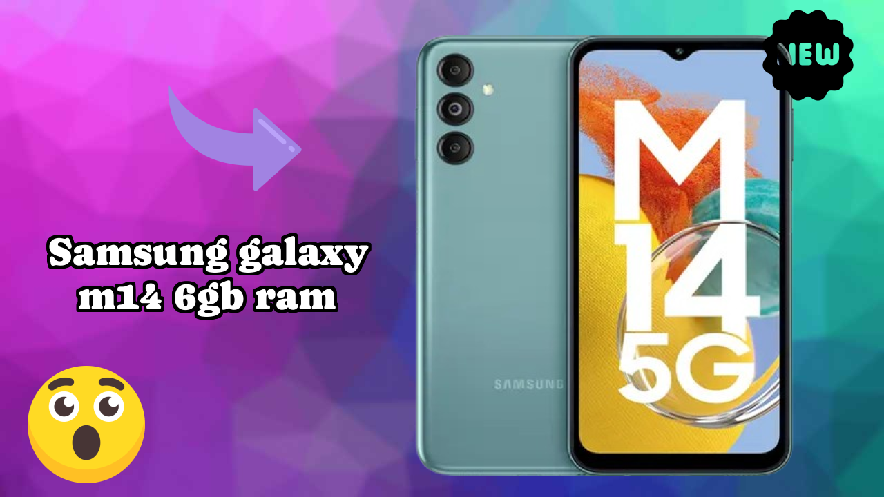 Samsung Galaxy M14 6GB RAM at ₹14,990 - Best Features Explained