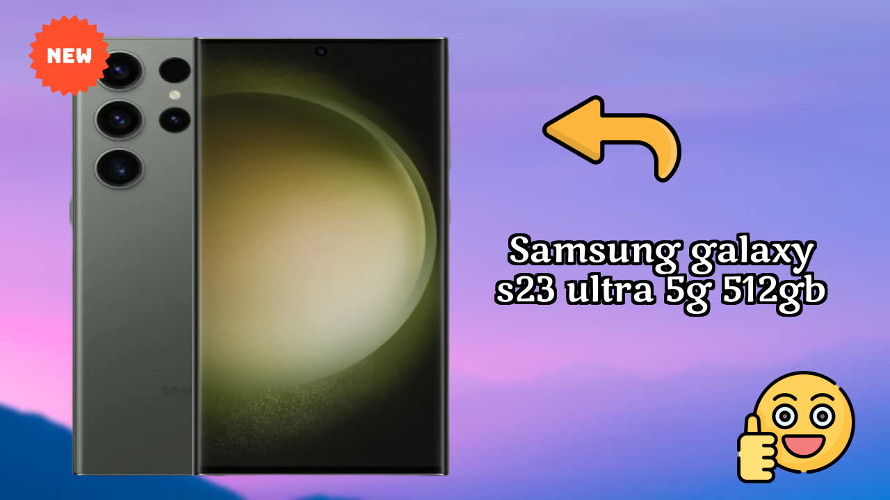 Samsung Galaxy S23 Ultra 5G 512GB at ₹134,999 - Best Features Explained