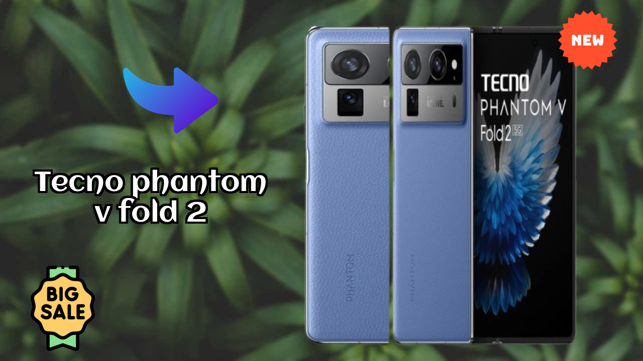 Tecno Phantom V Fold 2 Display Quality: LTPO AMOLED (Main Display) Explained