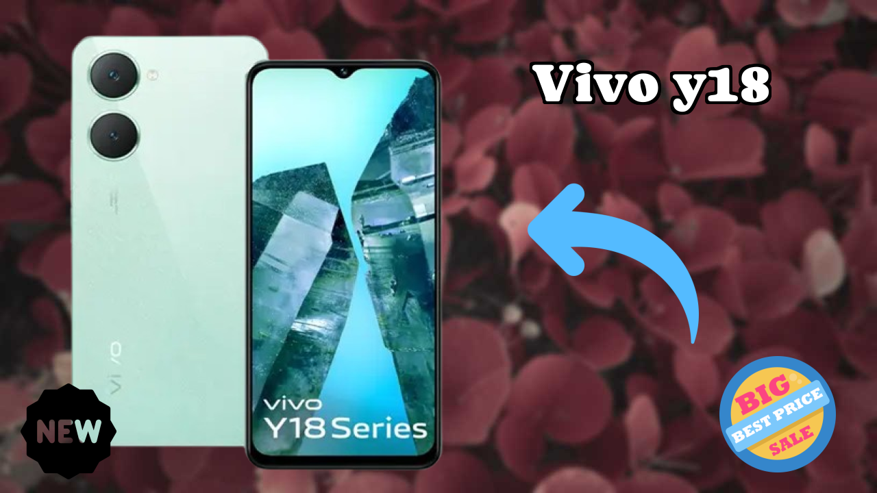 Vivo Y18 2026: Camera, Bettry and Ram Amazing Perfomance