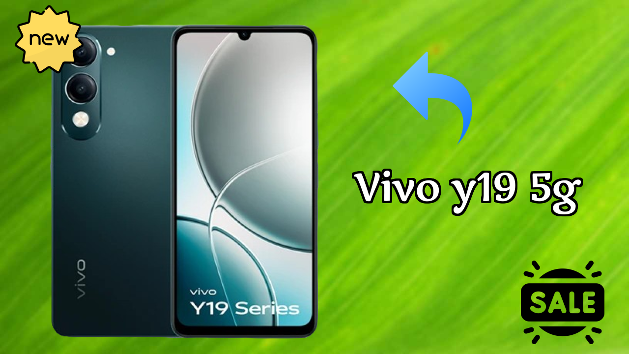 2026 Vivo Y19 5G: Best Smartphone in World for All Smartphone U