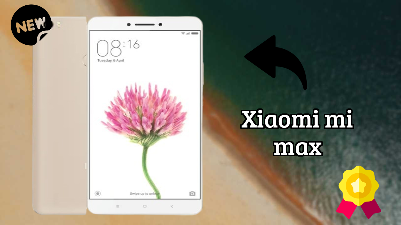 Xiaomi Mi Max Price: ₹12,999 - Complete Review