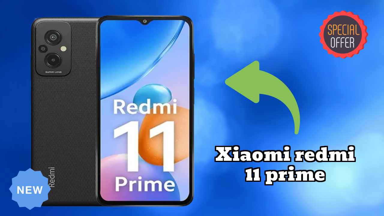Xiaomi Redmi 11 Prime Price: ₹9,999 - Complete Analysis