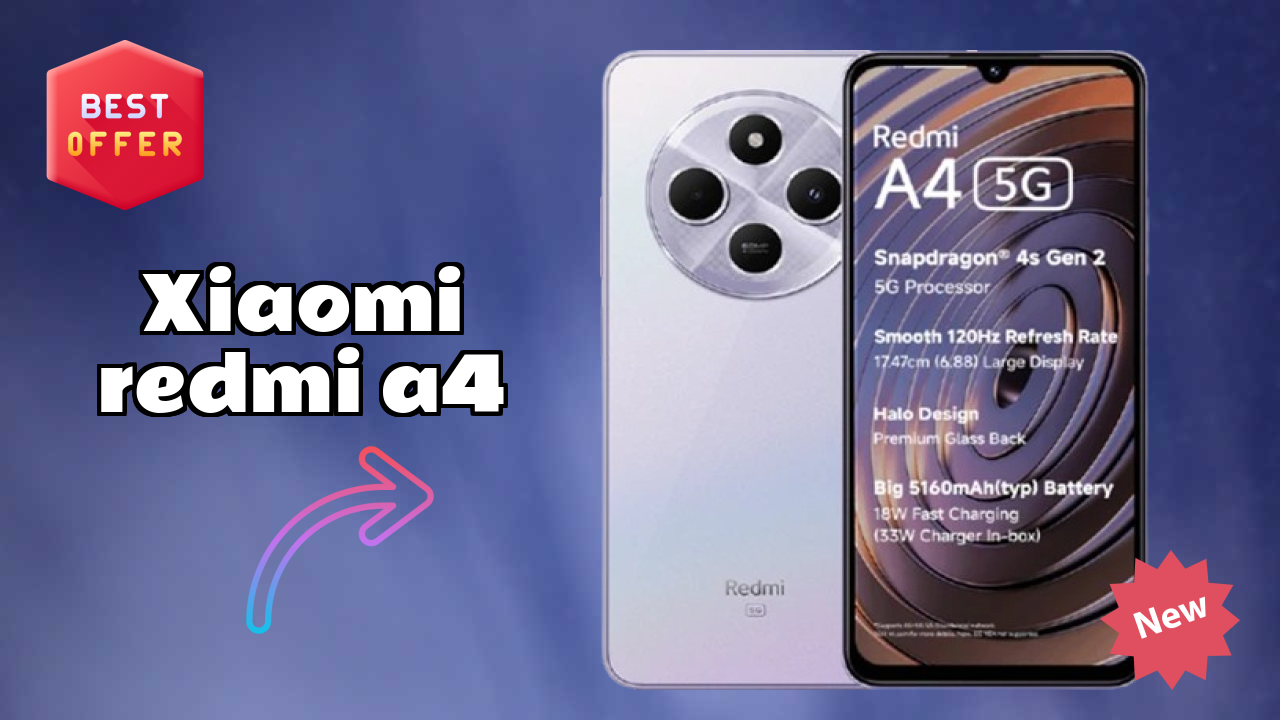 Xiaomi Redmi A4 at ₹7,499 - Best Features Highlighted