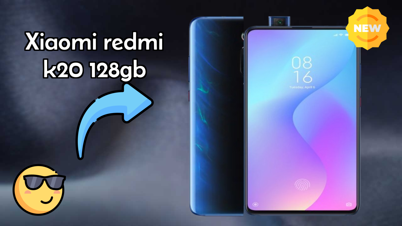 2026 Xiaomi Redmi K20 128GB: Best And High quolity Smart Phone 