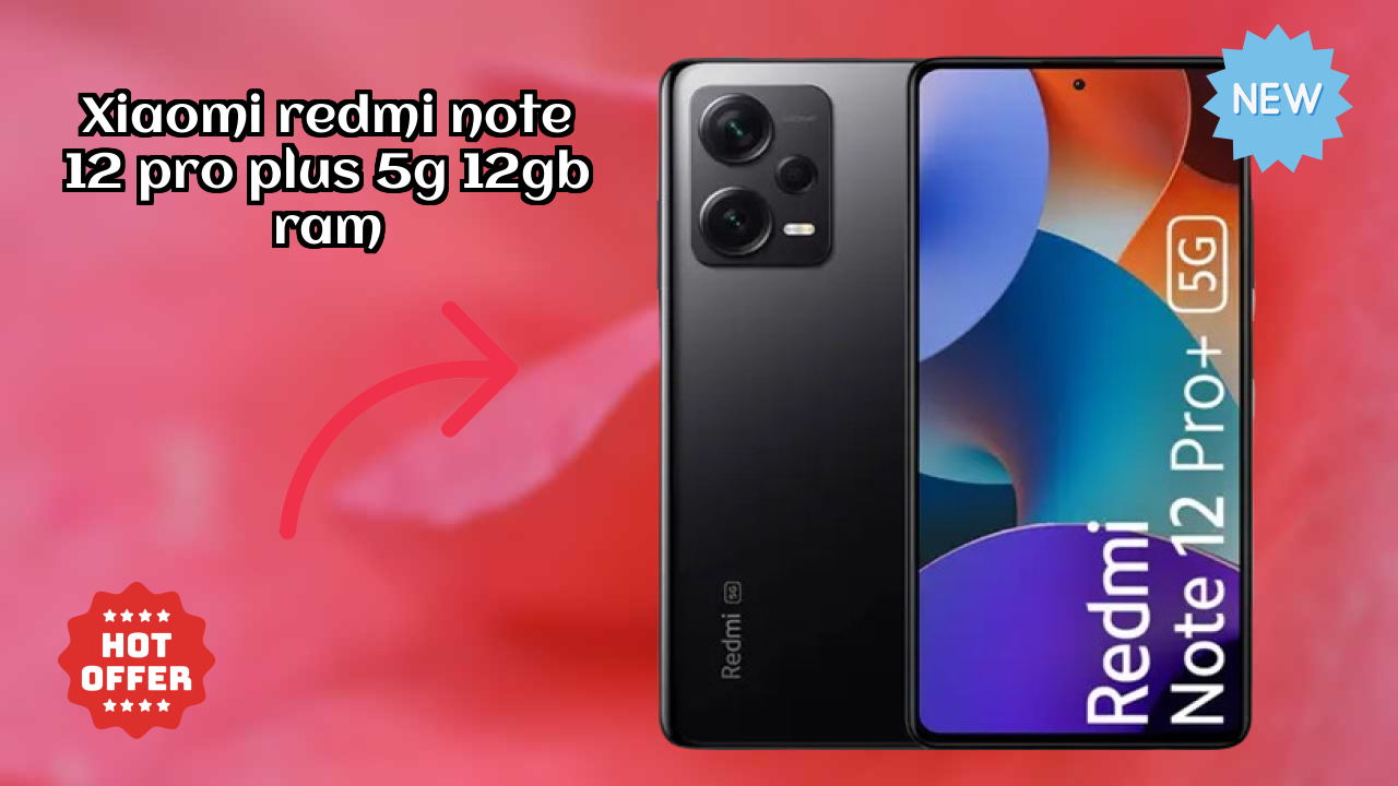 Xiaomi Redmi Note 12 Pro Plus 5G 12GB RAM Battery Life: 4980 MAh How Long Lasts