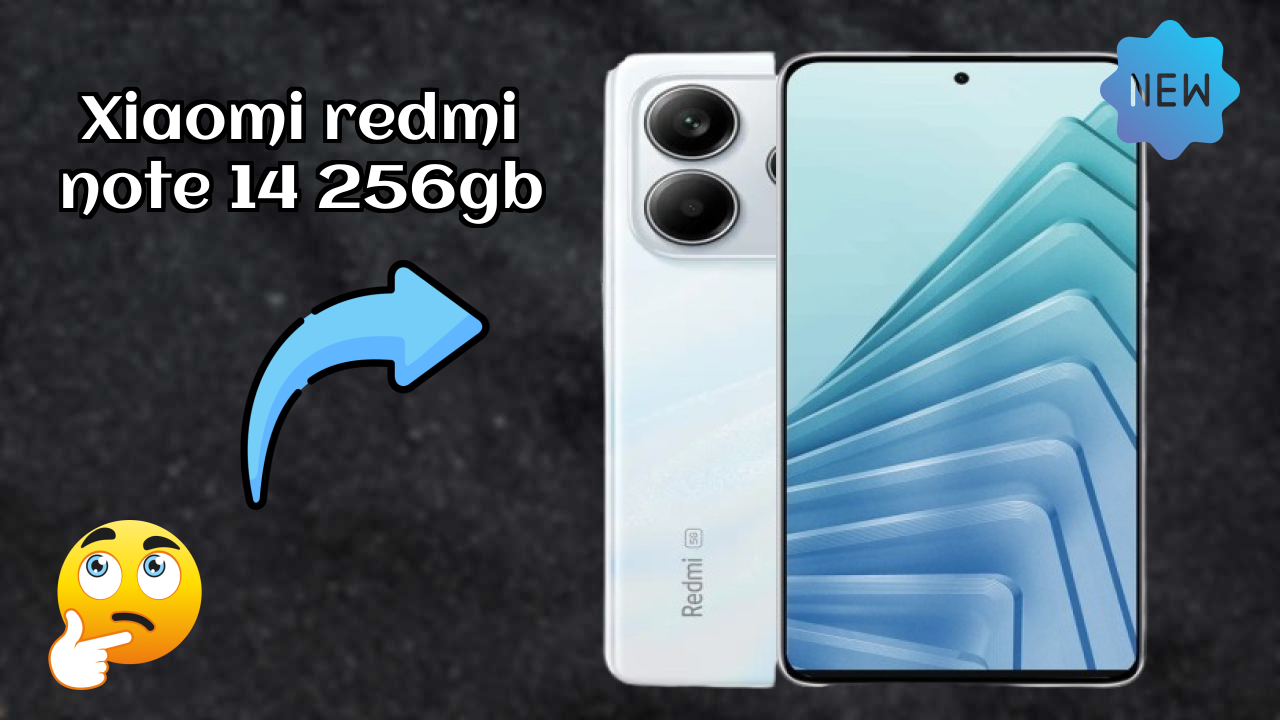 Xiaomi Xiaomi Redmi Note 14 256GB - Complete Specifications Explained